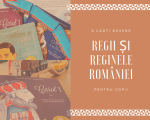 regii si reginele romaniei, carti pentru copii