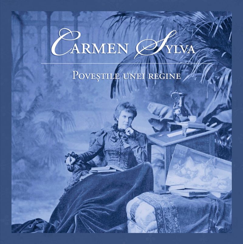 Carmen Sylva, povestile unei regine